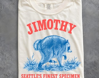 Comfort Colors Jimothy Raccoon Shirt, Trendy Raccoon Meme Shirt, Seattle Short Spine Raccoon Gift, Cute Trash Panda Shirt, Funny Raccoon Tee