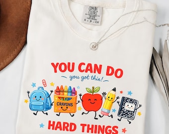 Comfort Colors® You Can Do Hard Things Shirt, Colorful Motivational Teacher Shirt, Cute Retro Doodles, Gift For Teacher, Mental Health Shirt