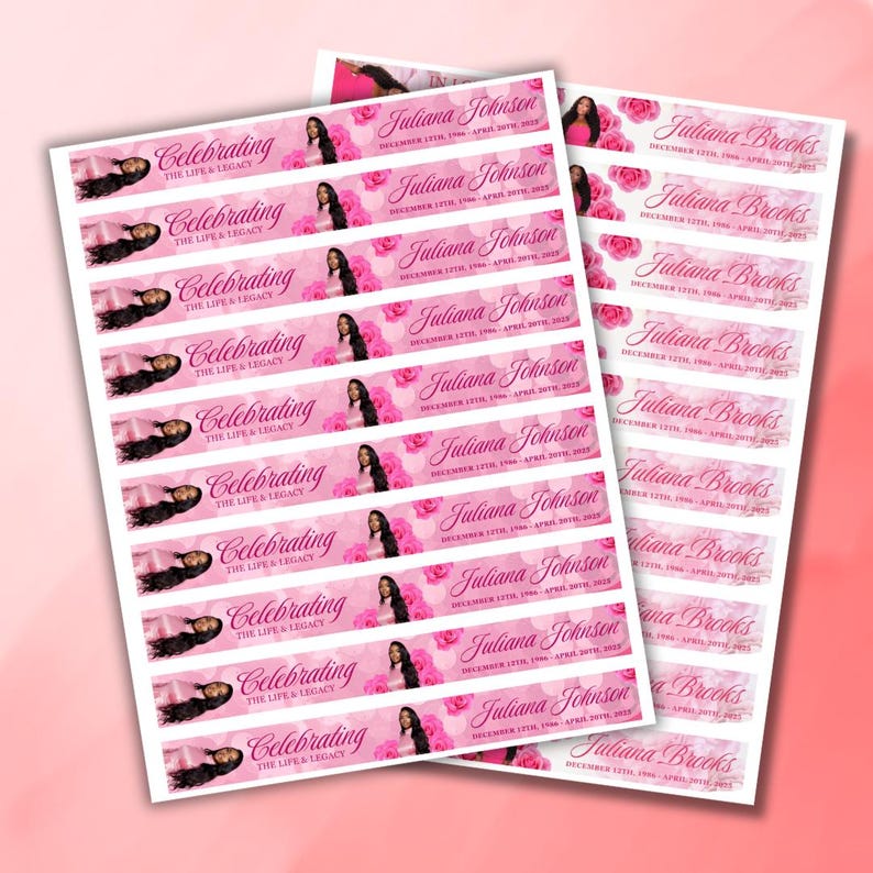 May include: Sheets of pink and white labels with text and images. The labels feature the name "Juliana Johnson" and "Juliana Brooks", along with dates and the phrase "Celebrating the Life & Legacy". The labels are decorated with pink roses and a photo of a woman.