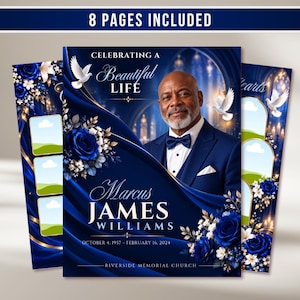 May include: A funeral program template featuring a deep blue theme with gold accents, white roses, and flying doves. The cover displays a portrait of a man in a blue suit, the text Celebrating a Beautiful Life, Marcus James Williams, and dates.