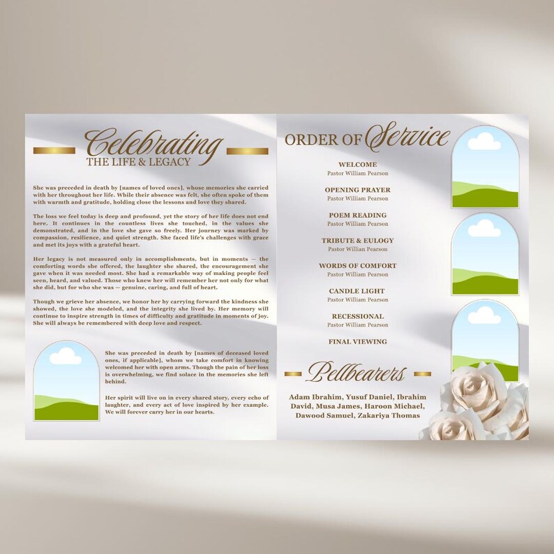 May include: A funeral program template titled Celebrating The Life & Legacy and Order of Service. It features gold text, placeholders for photos in arched frames, and white rose illustrations. The text includes sections for tributes and pallbearers.