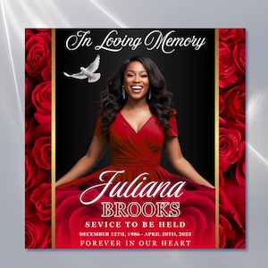 Peut inclure: Graphique commémoratif avec fond noir, bordure dorée et roses rouges. Le texte "In Loving Memory" est en haut, avec une photo d'une femme en robe rouge. Le nom "Juliana BROOKS" est affiché, avec les détails du service.
