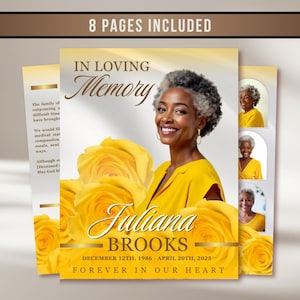 May include: A memorial card design featuring a smiling woman in a yellow top, with yellow roses and the text "In Loving Memory." The card includes the name "Juliana Brooks" and dates. The words "8 pages included" are at the top.