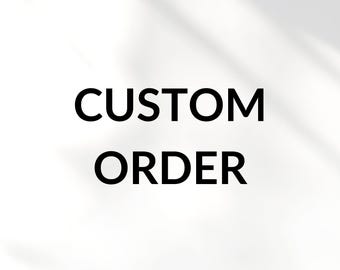 Custom order for Precious Handy