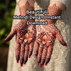 May include: Close-up of hands adorned with intricate henna designs. The henna is a rich brown color, with floral and geometric patterns. The nails are painted red. Text on the image reads: Beautifull Mehndi Design | Instant Download.