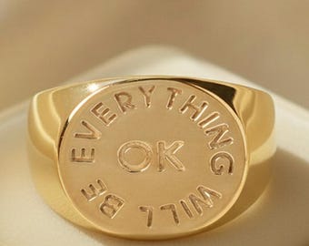 Everything Will Be OK Signet Ring, Motivational Engraved Statement Ring Christmas Day Gift