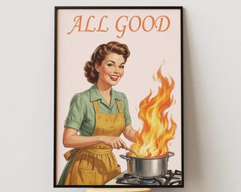 Divertente stampa artistica da parete per la cucina, poster retrò per cucinare, stampa "All Good", decorazione vintage per la cucina, download digitale di arte umoristica per casalinghe