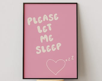 Divertente citazione sul sonno, stampa artistica da parete, poster "Per favore, lasciatemi dormire", decorazione rosa per la camera da letto, stampa estetica carina, regalo digitale scaricabile