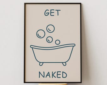 Grappige muurdecoratie voor de badkamer, printbaar, 'Get Naked'-poster, minimalistische badkuipprint, moderne badkamerdecoratie, digitale download.