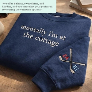 Mentally I’m at the Cottage Embroidered Sweatshirt, Cozy Fan Gift for Book Lovers, Heated Rivalry Hockey Romance Crewneck, T-shirt & Hoodie
