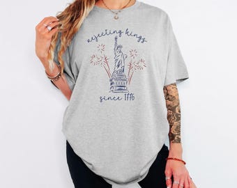 Rejecting Kings Since 1776 Shirt, Statue of Liberty Fireworks Patriotic Tee, USA Independence Day Graphic T-Shirt, Freedom Revolution...