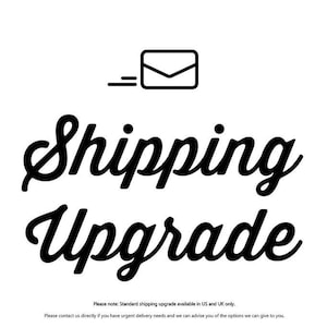 Order Upgrade, Shipping Upgrade