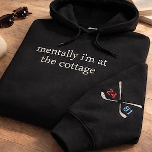 Mentally I’m at the Cottage Embroidered Hoodie, Heated Rivalry Hockey Romance LGBT Crewneck, Cozy Fan Gift for Book Lovers Shirt