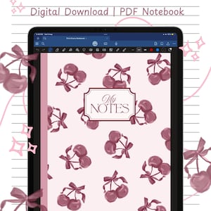 May include: A digital notebook displayed on a tablet. The notebook cover features a pink background with a pattern of dark pink cherries and bows. The text "My NOTES" is in a white frame. The top of the image reads "Notes Cute Pink Cherry Notebook" and "Digital Download | PDF Notebook".
