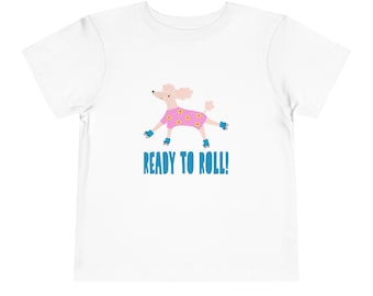 Toddler Tee "Ready to Roll!" Roller Skating Dog Kids Shirt