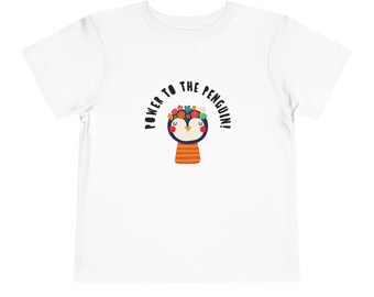 Toddler Tee "Power To The Penguin!" Good Message