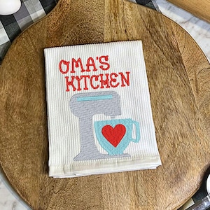 Embroidered Kitchen Mixer Dish Towel, Oma’s Kitchen Gift, Farmhouse Baking Decor