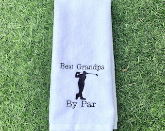 Embroidered Golf Towel, Best Grandpa By Par, Birthday or Retirement Gift for Grandpa, Golf Gift for Men