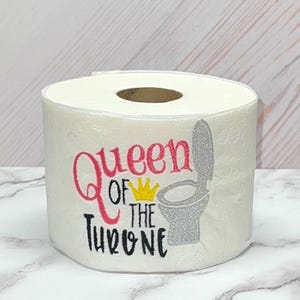 Embroidered Toilet Paper Roll Queen Of The Throne, Mothers Day Gag Gift, Novelty Toilet Paper, Bathroom Decor, Funny Birthday Gifts For Mom