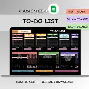 May include: A laptop screen displaying a digital to-do list template in Google Sheets. The template is color-coded and organized by day, week, and month, with sections for tasks and progress tracking. Text includes "To-Do List", "Task Tracker", and "Fully Automated".