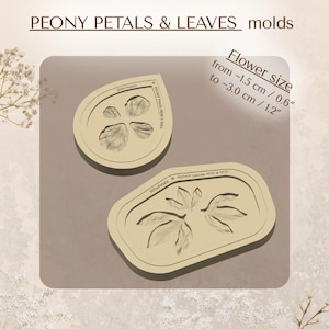 May include: Two beige silicone molds for crafting, labeled PEONY PETALS & LEAVES. One teardrop-shaped mold features four petal impressions, and one oval mold features three leaf impressions. Text indicates flower size from 0.6 to 1.2 inches.