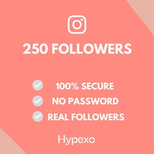 May include: A coral-colored graphic featuring the Instagram logo, the text 250 FOLLOWERS, and three bullet points with checkmarks stating 100% SECURE, NO PASSWORD, and REAL FOLLOWERS. The bottom of the graphic displays the brand name Hypexo in white text.