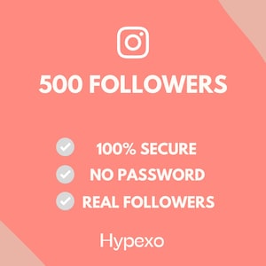 May include: A coral-colored graphic featuring a white Instagram icon above the text 500 FOLLOWERS. Below are three bullet points with white checkmarks on light gray circles, stating 100% SECURE, NO PASSWORD, and REAL FOLLOWERS, with Hypexo at the bottom.