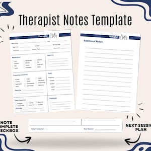 May include: A Therapist Notes Template with a navy blue header and text. The template includes sections for client information, mood/affect, presenting concerns, and a plan for the next session. The words "NOTE COMPLETE CHECKBOX" and "NEXT SESSION PLAN" are also visible.