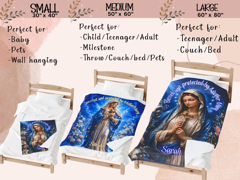 May include: Blankets with a religious theme, featuring an image of the Virgin Mary. Available in small (30" x 40"), medium (50" x 60"), and large (60" x 80") sizes. The blankets are blue, white, and gold, with the text "Blessed and protected by Mother Mary" and a name.