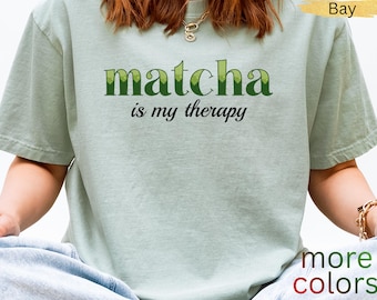 Shirt Matcha Is My Therapy, groene thee Matcha cadeau voor barista, Japanse macha latte top, minimalistisch Matcha Lover-T-shirt