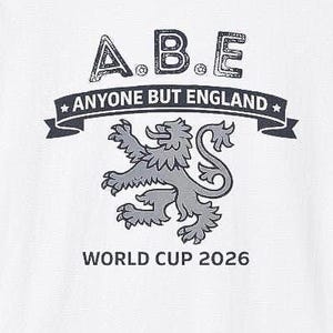 A.B.E - Jeder außer England | WM 2026 Fußball T-Shirt