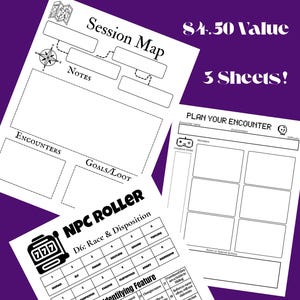 May include: Three white sheets of paper with black text for tabletop role-playing games. The sheets include a session map, encounter planner, and NPC roller with various prompts and tables. The text "$4.50 Value" and "3 Sheets!" are also visible.