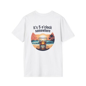 Beach Vibes T-Shirt, Fun Summer Tee, Casual Wear, Gift for Friends, Vacation Shirt, It&#39;s 5 O&#39;Clock Somewhere