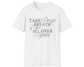 T-shirt met motiverende quote: haal diep adem, mindfulness-ontspanningsshirt