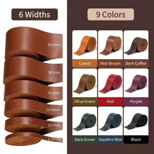 May include: A collection of leather strips shown in 6 widths ranging from 6.35mm to 50.8mm and 9 colours including camel, red-brown, dark coffee, olive green, red, purple, dark green, sapphire blue, and black, displayed as individual rolls.