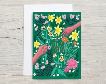 I Pick You GREETING CARD - love, friendship