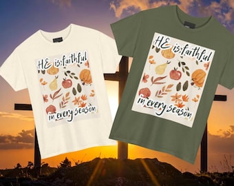 HE is Faithful Tee: Unisex Cotton Christian Shirt