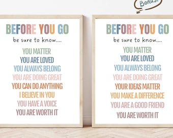Positive Affirmation Prints for Kids, Before You Go Be Sure to Know Posters, Motivational Classroom Wall Art, Daily kids Inspiration