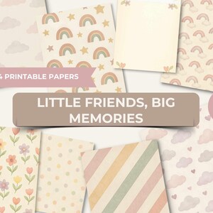 Puede incluir: Una colección de papeles imprimibles A4 con varios patrones pastel, incluyendo arcoíris, nubes, estrellas, flores, lunares y rayas. El texto "LITTLE FRIENDS, BIG MEMORIES" se muestra en una pancarta marrón.