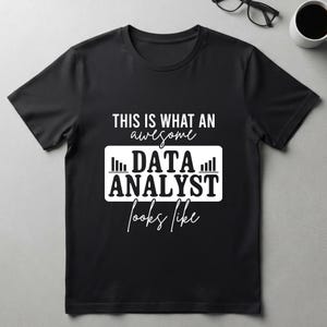 Camiseta "Así luce un analista de datos increíble", regalo divertido de ciencia de datos, camiseta de SQL, Python y BI, camiseta de tecnología para ascensos laborales.