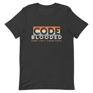 Code Blooded Shirt, Programmer Gift, Funny Software Developer Tshirt, Vintage Retro Coding Tee, Binary Code Shirt, Computer Science Student