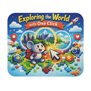 May include: A colorful illustration features a mouse character with a backpack pointing a cursor at a pixelated world map. The text "Exploring the World with One Click" is displayed above. A rocket ship, mountains, and various icons are also present.