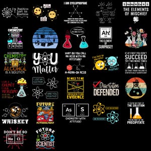 May include: A collection of science-themed graphics on a black background. The designs include chemistry jokes, molecular structures, and phrases like "I love chemistry" and "Dissertation Defended." The color palette includes white, blue, red, and yellow.