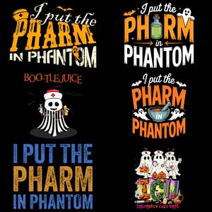 I Put The Pharm in Phantom Halloween PNG, Funny Sarcastic Pharmacist Clipart, Spooky Medical Sublimation Design, Digital Download