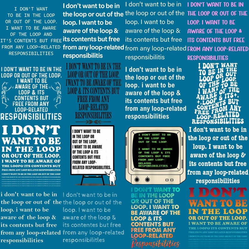 I Don’t Want to Be in the Loop PNG, Funny Sarcastic Quote Clipart ...