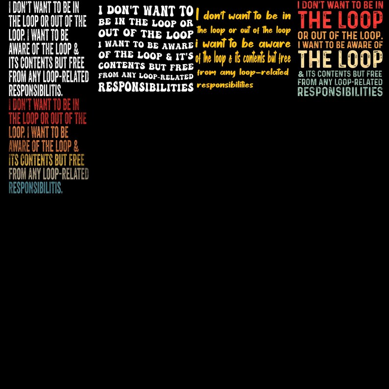 I Don’t Want to Be in the Loop PNG, Funny Sarcastic Quote Clipart ...