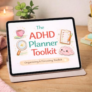 May include: A digital tablet displays "The ADHD Planner Toolkit" with illustrations of a coffee cup, magnifying glass, checklist, and brain. The tablet is on a wooden surface, with a candle, plant, and pencils in the background.