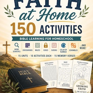 Puede incluir: Una portada de libro titulada Faith at Home 150 Activities Bible Learning for Homeschool para edades de 6 a 12 años. Incluye una Biblia negra, páginas de actividades con sopas de letras, laberintos y colorear por números, y 15 unidades.
