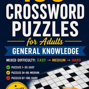 100 Crossword Puzzles for Adults: Large Print Brain Games with Easy, Medium & Hard Crosswords