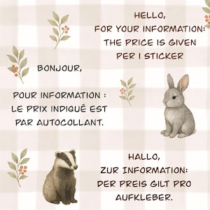May include: A digital illustration featuring a gray rabbit and a badger on a beige checkered background. The image includes text in English, French, and German, with botanical accents. The text states the price is per sticker.
